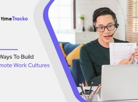 10 Ways To Build Remote Work Cultures