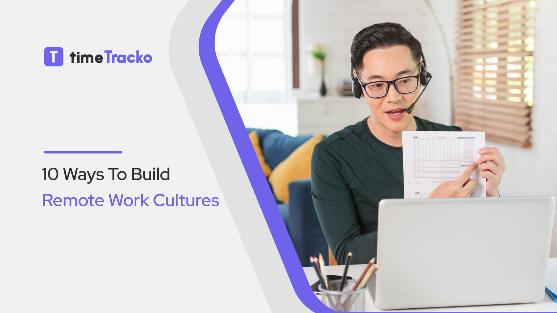 10 Ways To Build Remote Work Cultures
