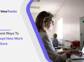 5 Best Ways to Adopt New Work Culture