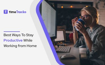 Best Ways To Stay Productive While Working from Home