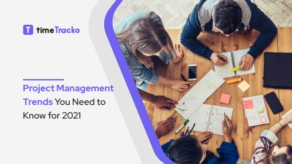 Project Management Trends you should know for 2021