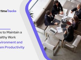 Tips to Maintain a Healthy Work Environment and Team Productivity
