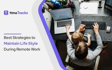 Best Strategies to Maintain Life Style During Remote Work