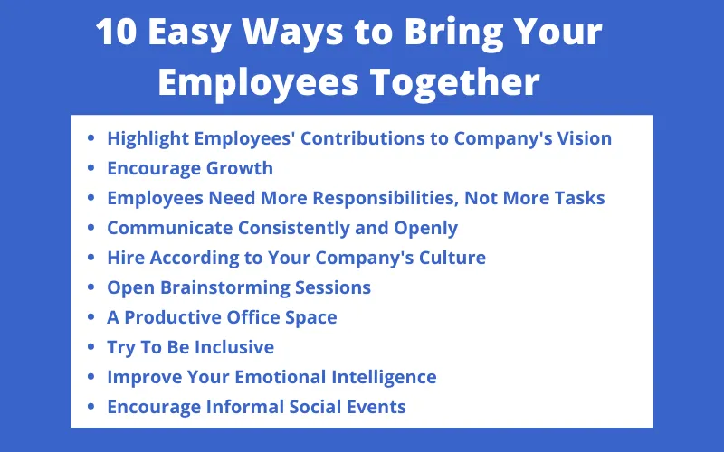 10 Easy Ways to Bring Your Employees Together
