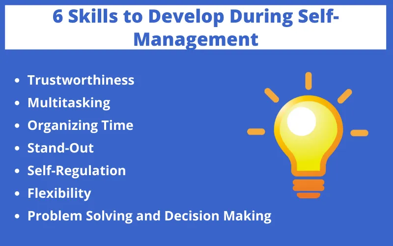 6 Skills to Develop During Self-Management