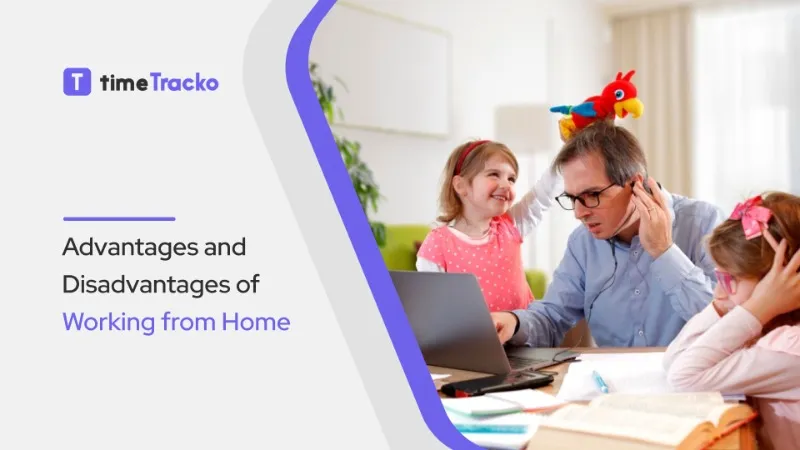 Top 10 Advantages and Disadvantages of Working from Home