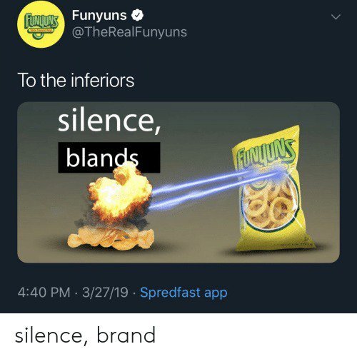 Funyuns silence brand meme