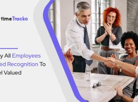 Why All Employees Need Recognition To Feel Valued