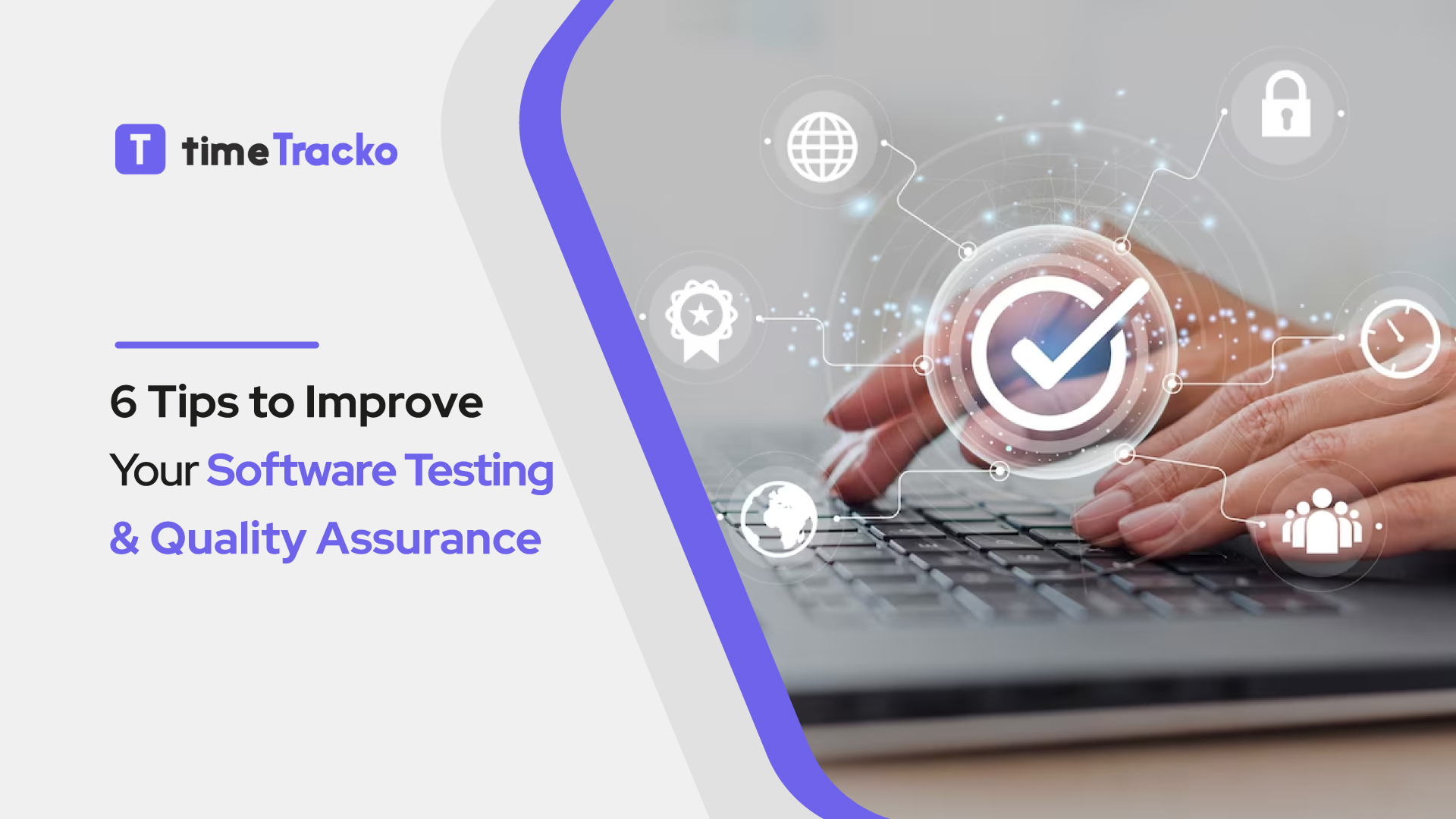 tips to improve your software testing and quality assurance