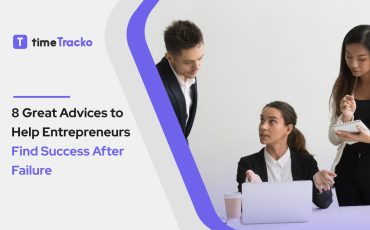 8-Great-Advices-to-Help-Entrepreneurs-Find-Success-After-Failure-(timetracko)