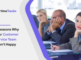 Here are the top reasons why your customer service team isn't happy and what you do to improve things.