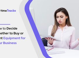 How-to-Decide-Whether-to-Buy-or-Rent-Equipment-for-Your-Business-(timetracko)