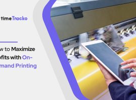 How-to-Maximize-Profits-with-On-Demand-Printing-(timetracko)