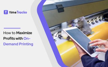 How-to-Maximize-Profits-with-On-Demand-Printing-(timetracko)