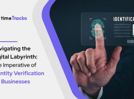 Navigating-the-Digital-Labyrinth-The-Imperative-of-Identity-Verification-for-Businesses-(timetracko)