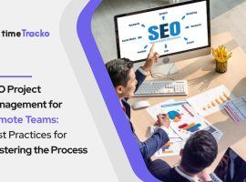 SEO-Project-Management-for-Remote-Teams-Best-Practices-for-Mastering-the-Process-(timetracko)