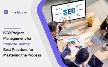 SEO-Project-Management-for-Remote-Teams-Best-Practices-for-Mastering-the-Process-(timetracko)