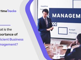 What-is-the-Importance-of-Efficient-Business-Management-(timetracko)